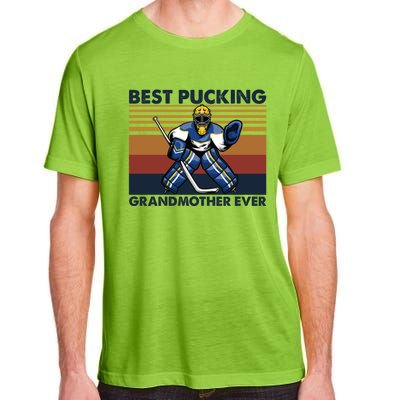 Best Pucking Grandmother Ever Funny Hockey Grandma Saying Gift Adult ChromaSoft Performance T-Shirt