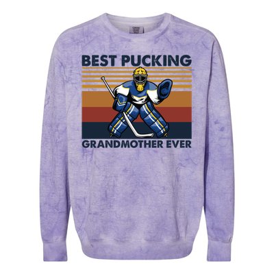 Best Pucking Grandmother Ever Funny Hockey Grandma Saying Gift Colorblast Crewneck Sweatshirt