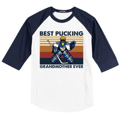 Best Pucking Grandmother Ever Funny Hockey Grandma Saying Gift Baseball Sleeve Shirt