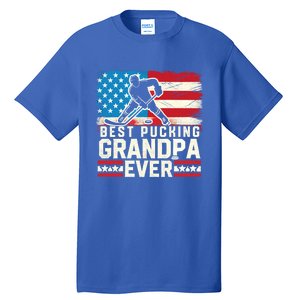 Best Pucking Grandpa Ever Gift Hockey Lover Gift Tall T-Shirt