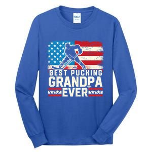 Best Pucking Grandpa Ever Gift Hockey Lover Gift Tall Long Sleeve T-Shirt