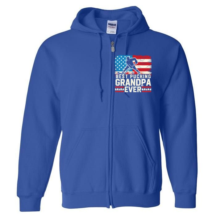 Best Pucking Grandpa Ever Gift Hockey Lover Gift Full Zip Hoodie