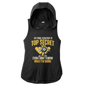 Billiard Player Game Lover My Pool Strategy Is Top Secret Gift Ladies PosiCharge Tri-Blend Wicking Draft Hoodie Tank