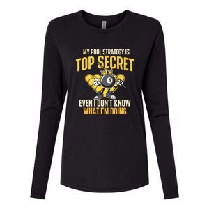 Billiard Player Game Lover My Pool Strategy Is Top Secret Gift Womens Cotton Relaxed Long Sleeve T-Shirt