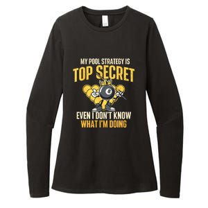 Billiard Player Game Lover My Pool Strategy Is Top Secret Gift Womens CVC Long Sleeve Shirt