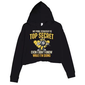 Billiard Player Game Lover My Pool Strategy Is Top Secret Gift Crop Fleece Hoodie