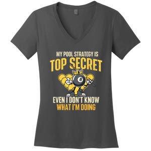 Billiard Player Game Lover My Pool Strategy Is Top Secret Gift Women's V-Neck T-Shirt