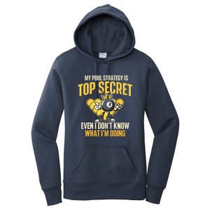 Billiard Player Game Lover My Pool Strategy Is Top Secret Gift Women's Pullover Hoodie