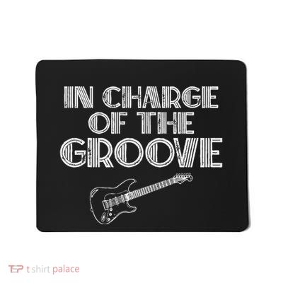 Bass Player Gift In Charge Of The Groove Bass Mousepad