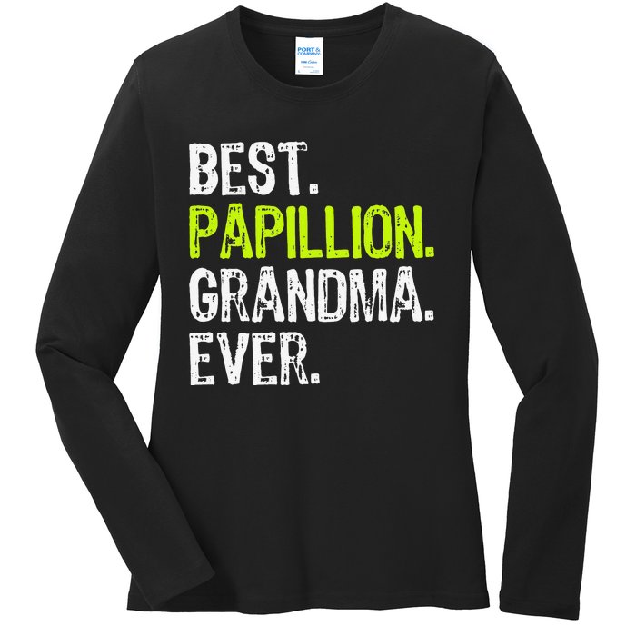 Best Papillion Grandma Ever Dog Lover Ladies Long Sleeve Shirt