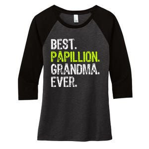 Best Papillion Grandma Ever Dog Lover Women's Tri-Blend 3/4-Sleeve Raglan Shirt