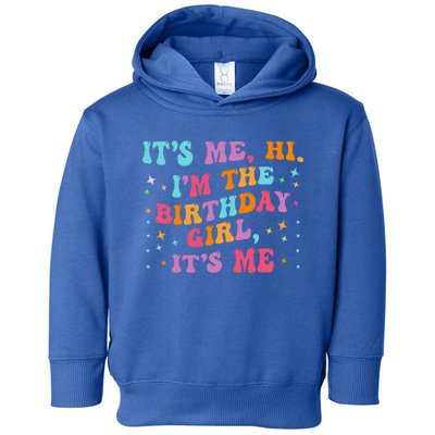 Birthday Party Groovy Its Me Hi Im The Birthday Girl Its Me Toddler Hoodie