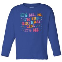 Birthday Party Groovy Its Me Hi Im The Birthday Girl Its Me Toddler Long Sleeve Shirt