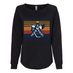 Best Pucking Grannie Ever Funny Hockey Grandma Saying Gift Womens California Wash Sweatshirt