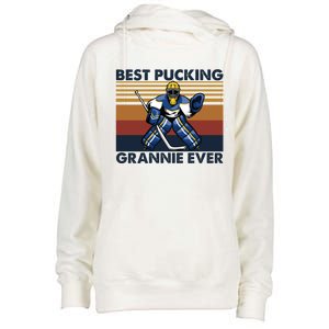 Best Pucking Grannie Ever Funny Hockey Grandma Saying Gift Womens Funnel Neck Pullover Hood