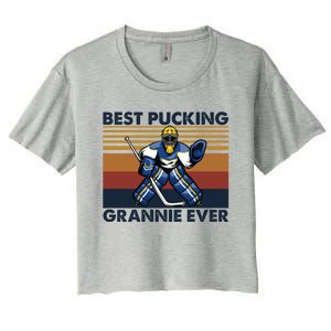 Best Pucking Grannie Ever Funny Hockey Grandma Saying Gift Women's Crop Top Tee