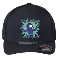 Brain Problems Guess IVe Got Flexfit Unipanel Trucker Cap