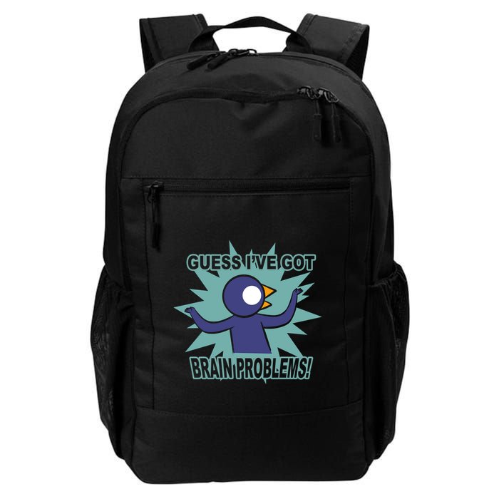Brain Problems Guess IVe Got Backpack