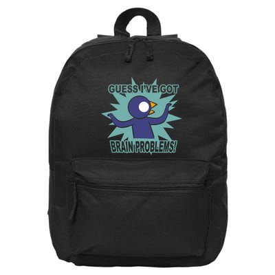 Brain Problems Guess IVe Got 16 in Basic Backpack