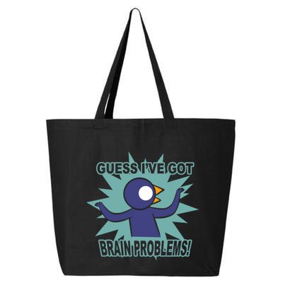 Brain Problems Guess IVe Got 25L Jumbo Tote