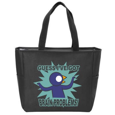 Brain Problems Guess IVe Got Zip Tote Bag