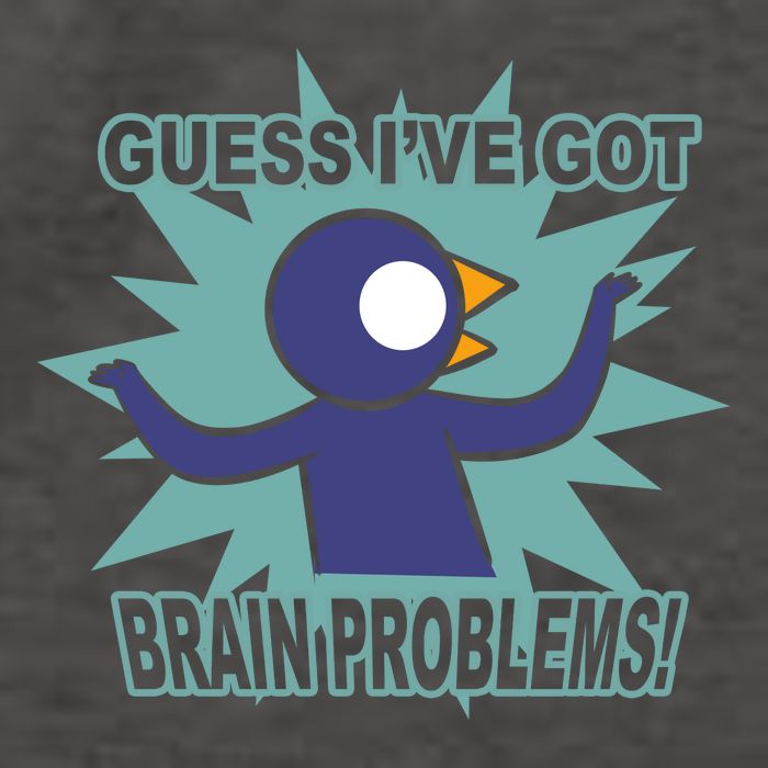 Brain Problems Guess IVe Got Vector Backpack