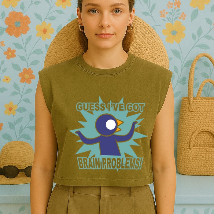 Brain Problems Guess IVe Got Garment-Dyed Women's Muscle Tee