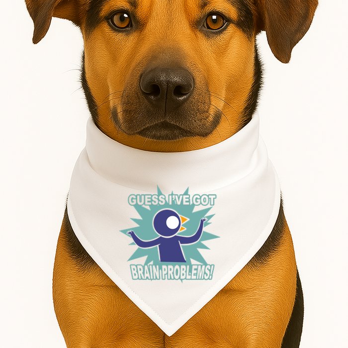 Brain Problems Guess IVe Got USA-Made Doggie Bandana