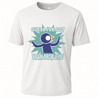 Brain Problems Guess IVe Got Performance Shirt