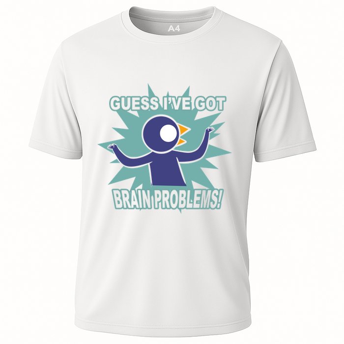 Brain Problems Guess IVe Got Performance Shirt