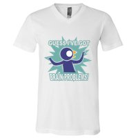 Brain Problems Guess IVe Got V-Neck T-Shirt