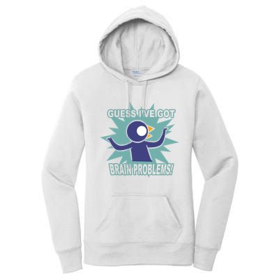 Brain Problems Guess IVe Got Women's Pullover Hoodie