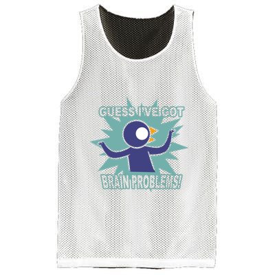Brain Problems Guess IVe Got Mesh Reversible Basketball Jersey Tank
