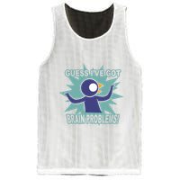 Brain Problems Guess IVe Got Mesh Reversible Basketball Jersey Tank