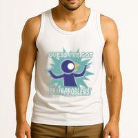Brain Problems Guess IVe Got Tank Top
