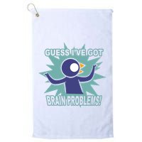Brain Problems Guess IVe Got Golf Towel