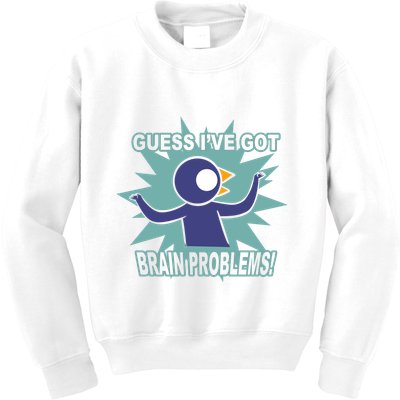 Brain Problems Guess IVe Got Kids Sweatshirt