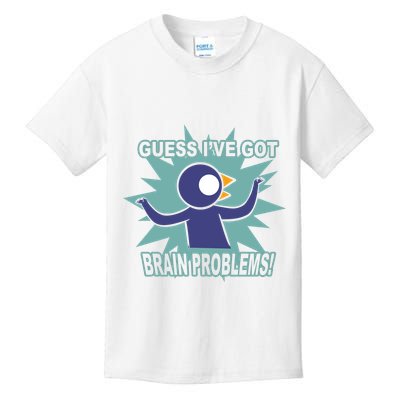 Brain Problems Guess IVe Got Kids T-Shirt