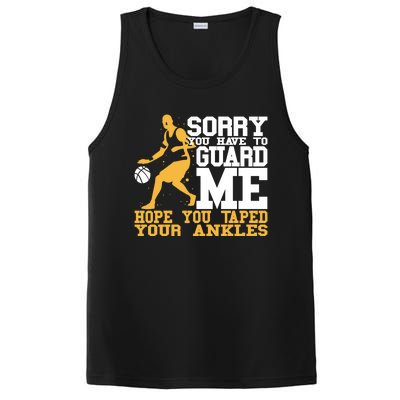 Basketball Player Gift Sorry You Have To Guard Me Gift PosiCharge Competitor Tank