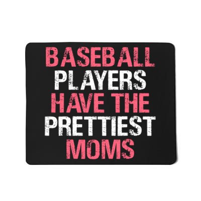 Baseball Players Have The Prettiest Moms Baseball Mousepad