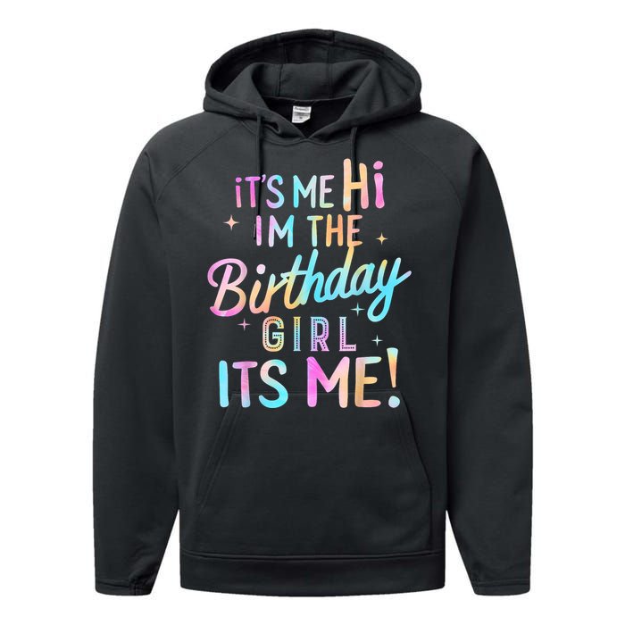 Birthday Party Hi Its Me Im The Birthday Girl Performance Fleece Hoodie