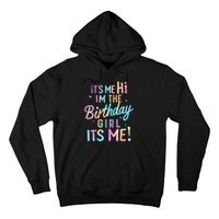 Birthday Party Hi Its Me Im The Birthday Girl Hoodie