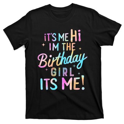 Birthday Party Hi Its Me Im The Birthday Girl T-Shirt