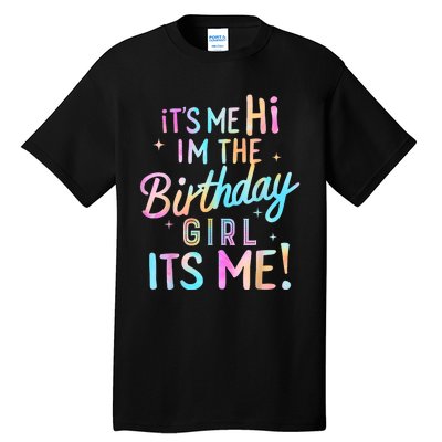 Birthday Party Hi Its Me Im The Birthday Girl Tall T-Shirt