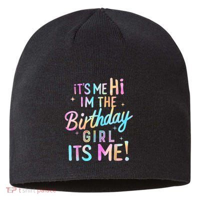 Birthday Party Hi Its Me Im The Birthday Girl Sustainable Beanie