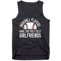 Baseball players have the prettiest girlfriends baseball Tank Top