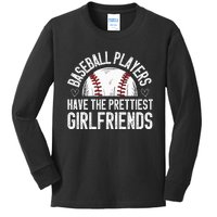 Baseball players have the prettiest girlfriends baseball Kids Long Sleeve Shirt