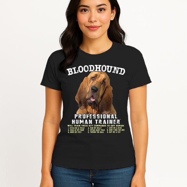Bloodhound Professional Human Trainer Cute Dog Womens T-Shirt