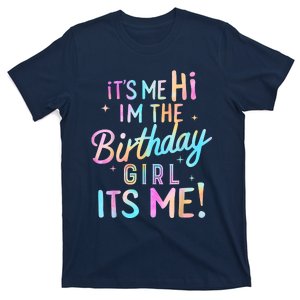 Birthday Party Hi Its Me Im The Birthday Girl T-Shirt