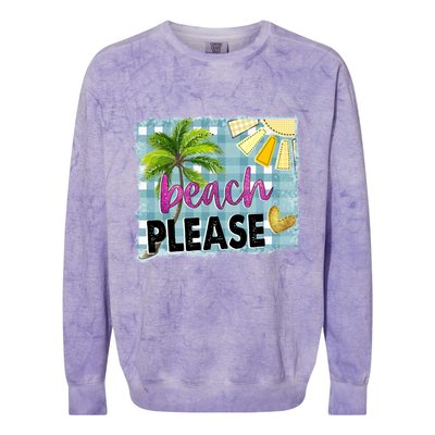 Beach Please Hello Summer Vibes Beach Vacay Summertime Gift Colorblast Crewneck Sweatshirt